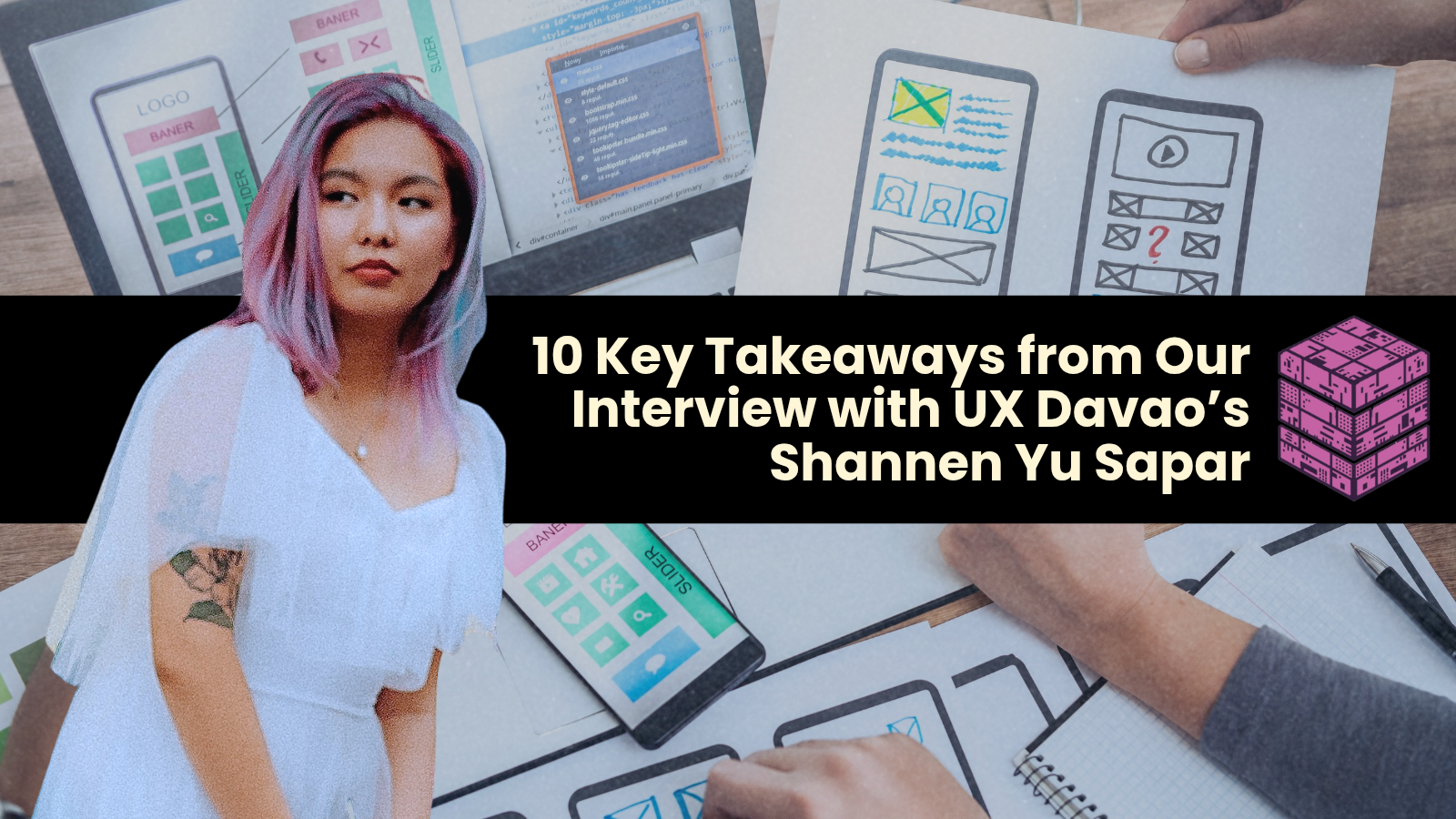 10 Key Takeaways from Our Interview with UX Davao's Shannen Yu Sapar