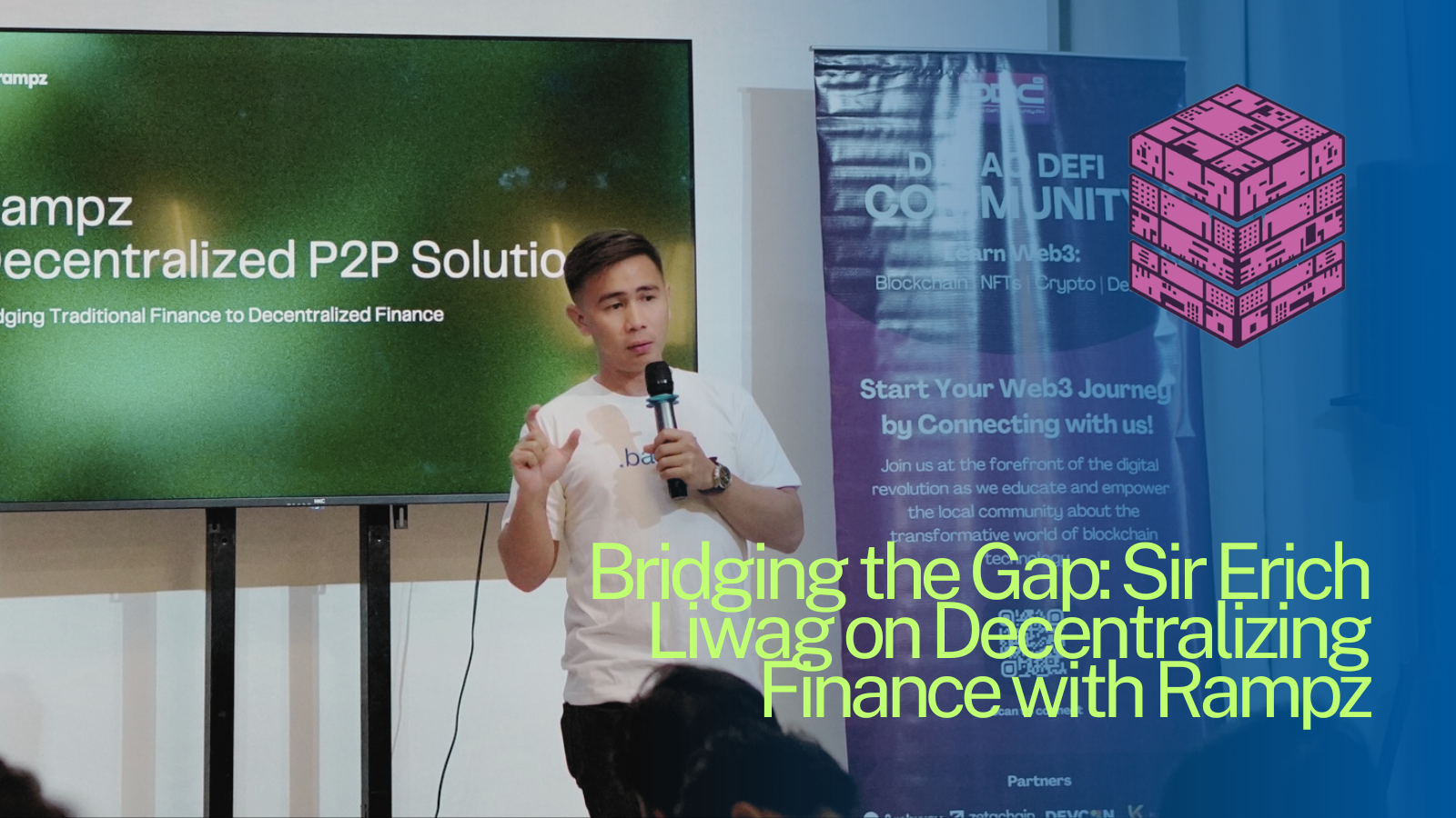 Bridging the Gap: Sir Erich Liwag on Decentralizing Finance with Rampz