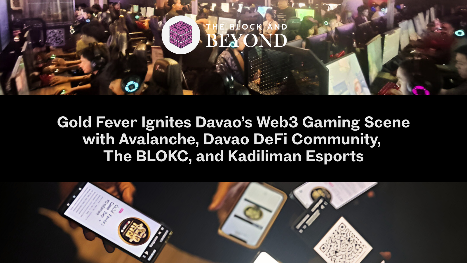 Gold Fever Ignites Davao’s Web3 Gaming Scene with Avalanche, Davao DeFi Community, The BLOKC, and Kadiliman Esports
