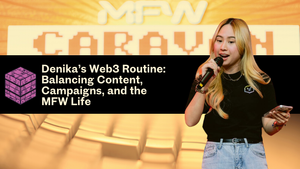 Denika’s Web3 Routine: Balancing Content, Campaigns, and the MFW Life