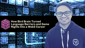 How Bird Brain Turned Language Barriers and Game Nights Into a Web3 Career