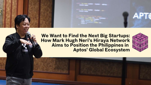 We Want to Find the Next Big Startups: How Mark Hugh Neri's Hiraya Network Aims to Position the Philippines in Aptos' Global Ecosystem