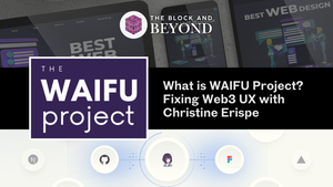 What is WAIFU Project? Fixing Web3 UX with Christine Erispe