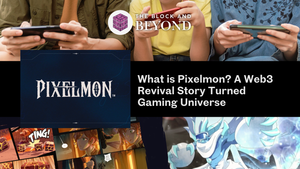 What is Pixelmon? A Web3 Revival Story Turned Gaming Universe