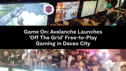 Game On: Avalanche Launches 'Off The Grid' Free-to-Play Gaming in Davao City