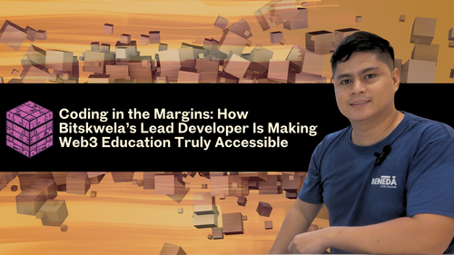 Coding in the Margins: How Bitskwela’s Lead Developer Is Making Web3 Education Truly Accessible