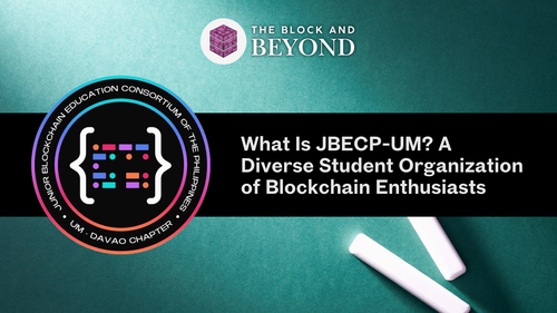 What Is JBECP-UM? A Diverse Student Organization of Blockchain Enthusiasts